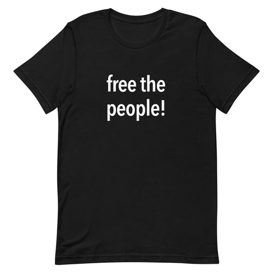 Free the People! Men's 100% Cotton Crew Neck Tee